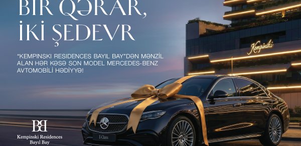"Kempinski Residences Bayıl Bay" layihəsindən mənzil alanlara Mercedes-Benz hədiyyə!