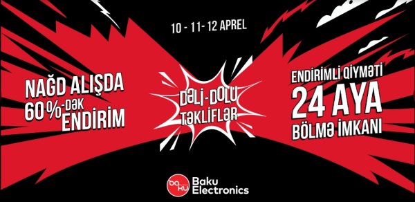 "Baku Electronics"də möhtəşəm “Dəli-dolu təkliflər” kampaniyası başlayır
