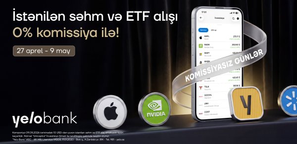 Yelo Invest-də komissiyasız alış günləri yenidən başladı!