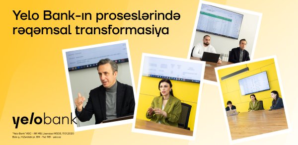 Yelo Bank-ın proseslərində rəqəmsal transformasiya