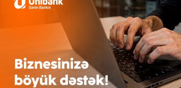“Unibank”ın “Biznesinizə 6 qat dəstək” kampaniyası davam edir