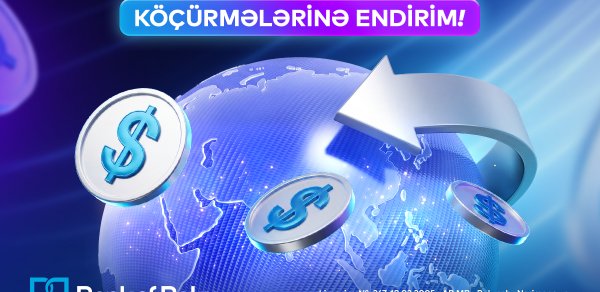 Bank of Baku-dan ölkəxarici pul köçürmələrinə ENDİRİM