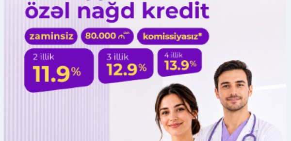 Azər Türk Bankdan səhiyyə işçiləri üçün istehlak krediti kampaniyası