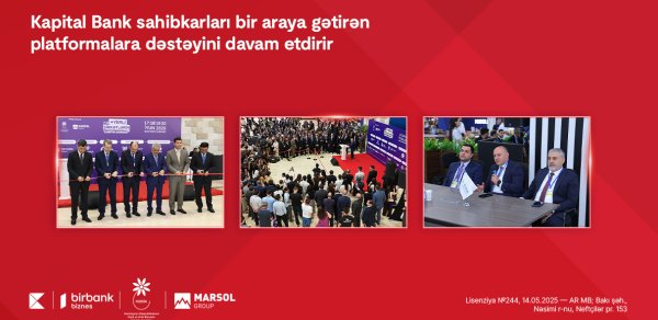 Kapital Bank sahibkarları bir araya gətirən platformalara dəstəyini davam etdirir