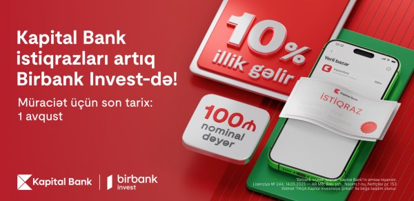 Kapital Bank istiqrazlarına abunə yazılışı başladı: illik 10% gəlirlə investisiya edin