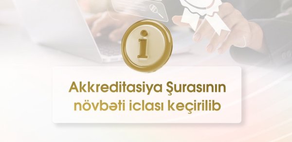 Akkreditasiya Şurasından qərar: 6 universitetə müsbət, birinə mənfi rəy