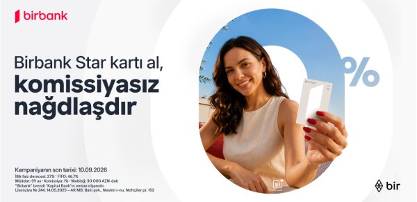 Birbank Star kartını indi sifariş edin, nağdlaşdırmanı komissiyasız edin                                 