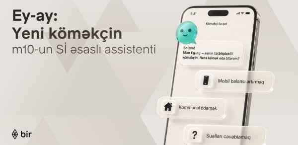 Bir Azərbaycanda ilk süni intellekt əsaslı elektron pulqabı asistentini təqdim edib