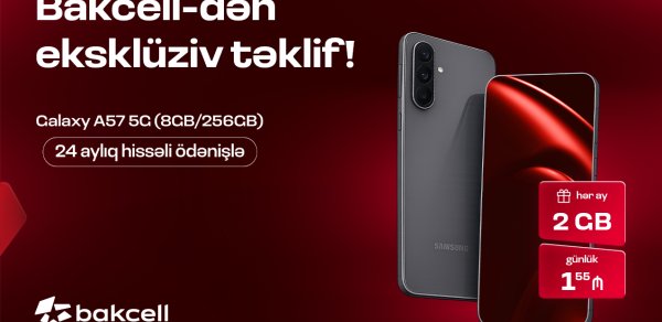 Bakcell Samsung Galaxy A57 5G üçün xüsusi kampaniyaya start verib