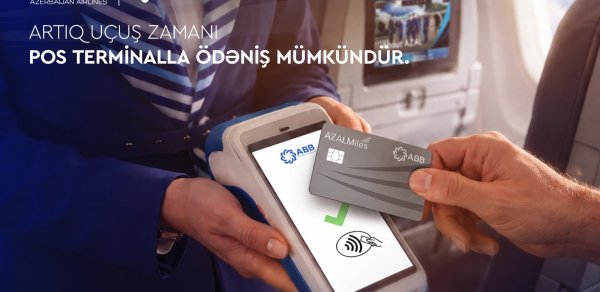 Azərbaycan Hava Yolları və ABB təyyarə göyərtəsində POS ödəniş imkanını istifadəyə verib