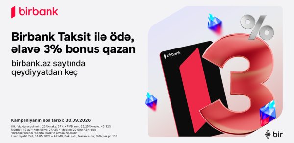 Birbank Taksit kartı sentyabrda daha çox qazandırır: 3% əlavə bonus