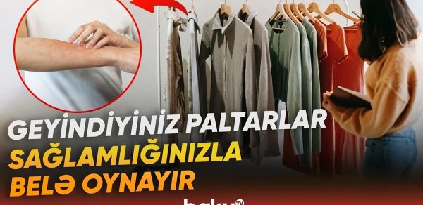 Üzdə şişkinlik, dəridə səpkilər: Səbəb geyiminizdə gizlənə bilər - VİDEO