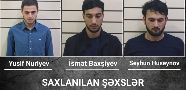 Yaşayış evindən 75500 manat pul oğurlayan şəxslər saxlanıldı
