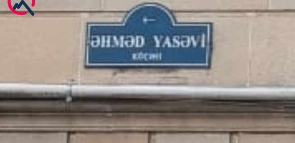 Bakıda küçələrdən birinə Əhməd Yəsəvinin adı verilib
