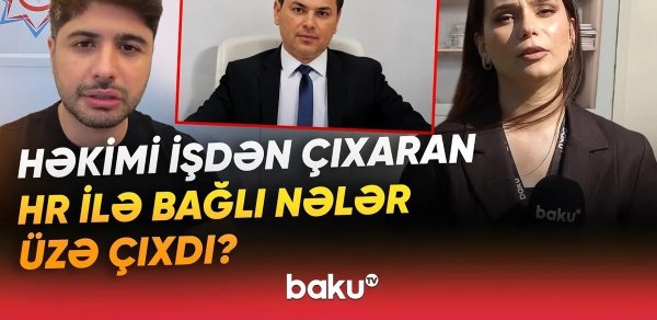 Lənkəran xəstəxanasında nə baş verib? - İşdən çıxarılan həkimlə bağlı yeni məlumat - VİDEO