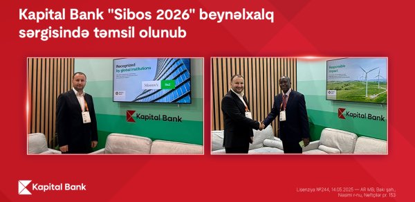 Kapital Bank nümayəndələri “Sibos 2026” çərçivəsində 30-dan çox işgüzar görüş keçirib