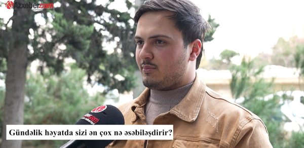 Sakinləri gündəlik həyatda ən çox nə əsəbiləşdirir? – VİDEOSORĞU