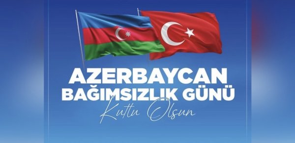Türkiyə MN Azərbaycanı Müstəqillik Günü münasibətilə təbrik edib