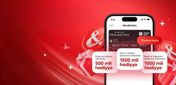 PAŞA Bank “Miles&Smiles PASHA Bank” kart sahibləri üçün yeni bonus mil proqramına start verib