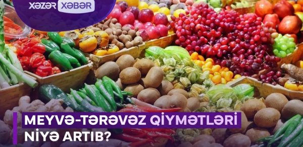 Bazarlarda meyvə-tərəvəz bahalaşıb - VİDEO