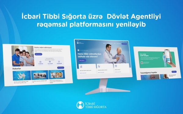 İcbari Tibbi Sığorta üzrə Dövlət Agentliyi rəqəmsal platformasını yenilədi