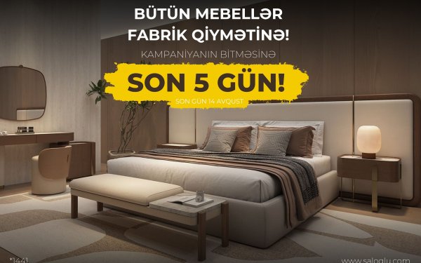 SALOĞLU-da Fabrik Qiymətinə Kampaniyasının Son 5 Günü