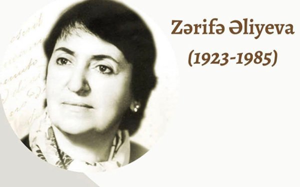 Akademik Zərifə Əliyevanın anım günüdür