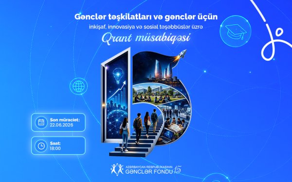 Gənclər Fondu qrant müsabiqəsi elan edir