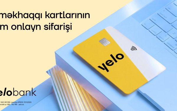 Yelo Bank əməkhaqqı kartlarının sifarişi prosesini tam rəqəmsallaşdırdı