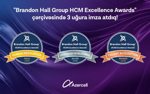 Azercell “Brandon Hall Group HCM Excellence Awards”da üç mükafat qazanıb