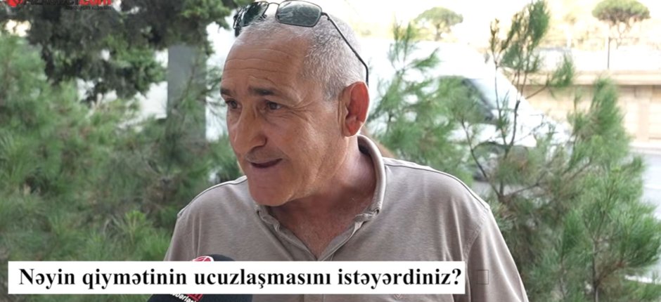 Nəyin qiymətinin ucuzlaşmasını istəyərdiniz? – VİDEOSORĞU