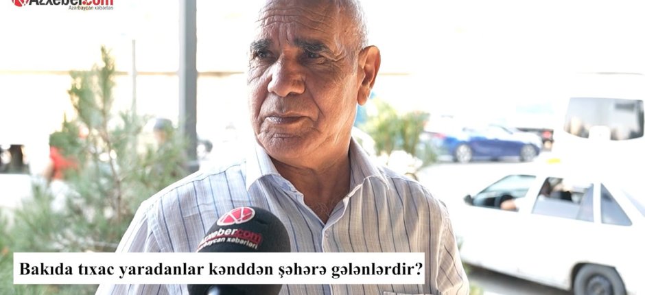 Bakıda tıxacın səbəbi kənddən gələnlərdir? – VİDEOSORĞU