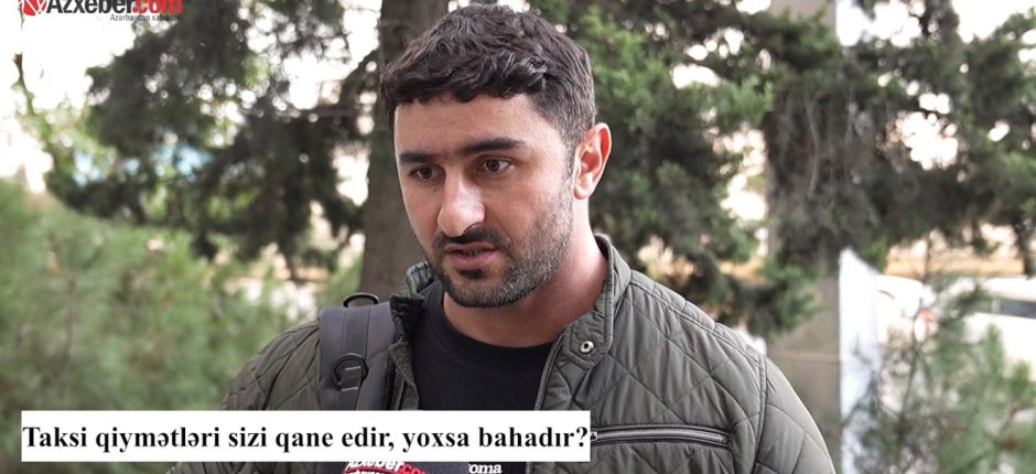 Taksi qiymətləri sizi qane edir, yoxsa bahadır? – VİDEOSORĞU