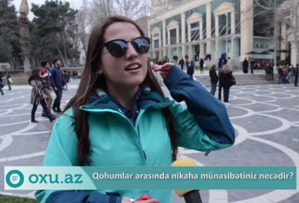Azərbaycanlıların qohumlar arasında nikaha münasibətləri necədir? – VİDEOSORĞU