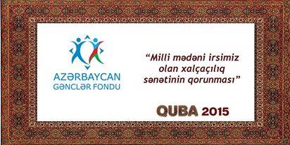 “Milli mədəni irsimiz olan xalçaçılıq sənətinin qorunması”