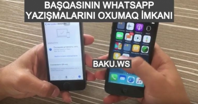 Başqasının WhatsApp yazışmalarını oxumaq istəyənlər izləsin -  VİDEO