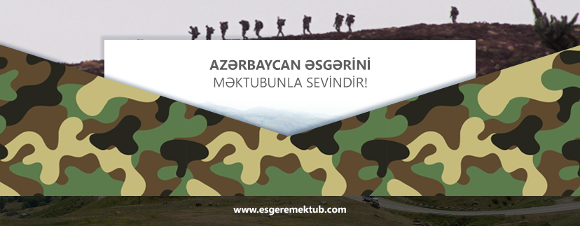 Azərbaycan əsgərini sevindirmək istəyənlərə xoş xəbər: www.esgeremektub.com açıldı 