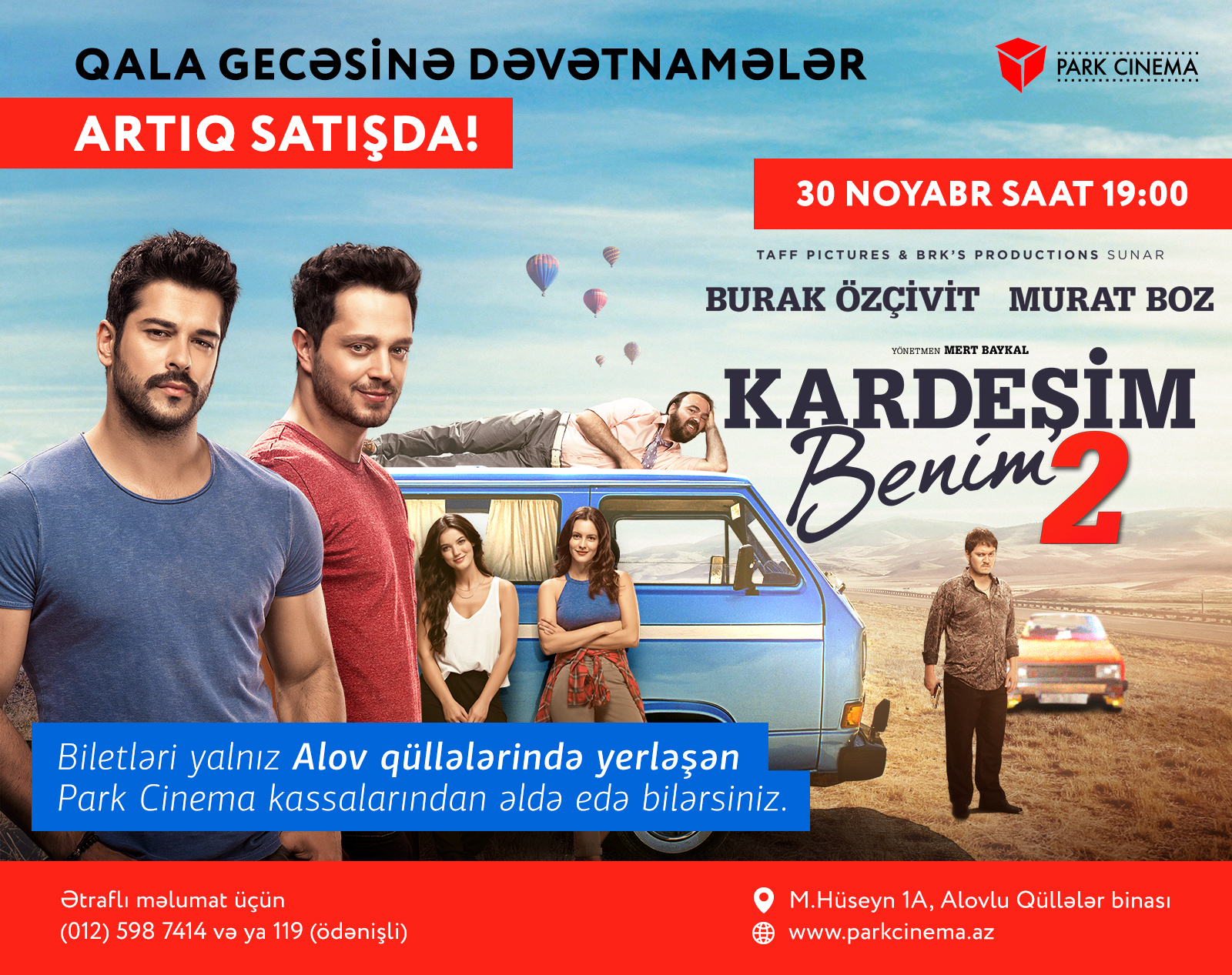 «Kardeşim Benim 2» filminin Qala gecəsi üçün biletlər artıq Park Cinemada satışda