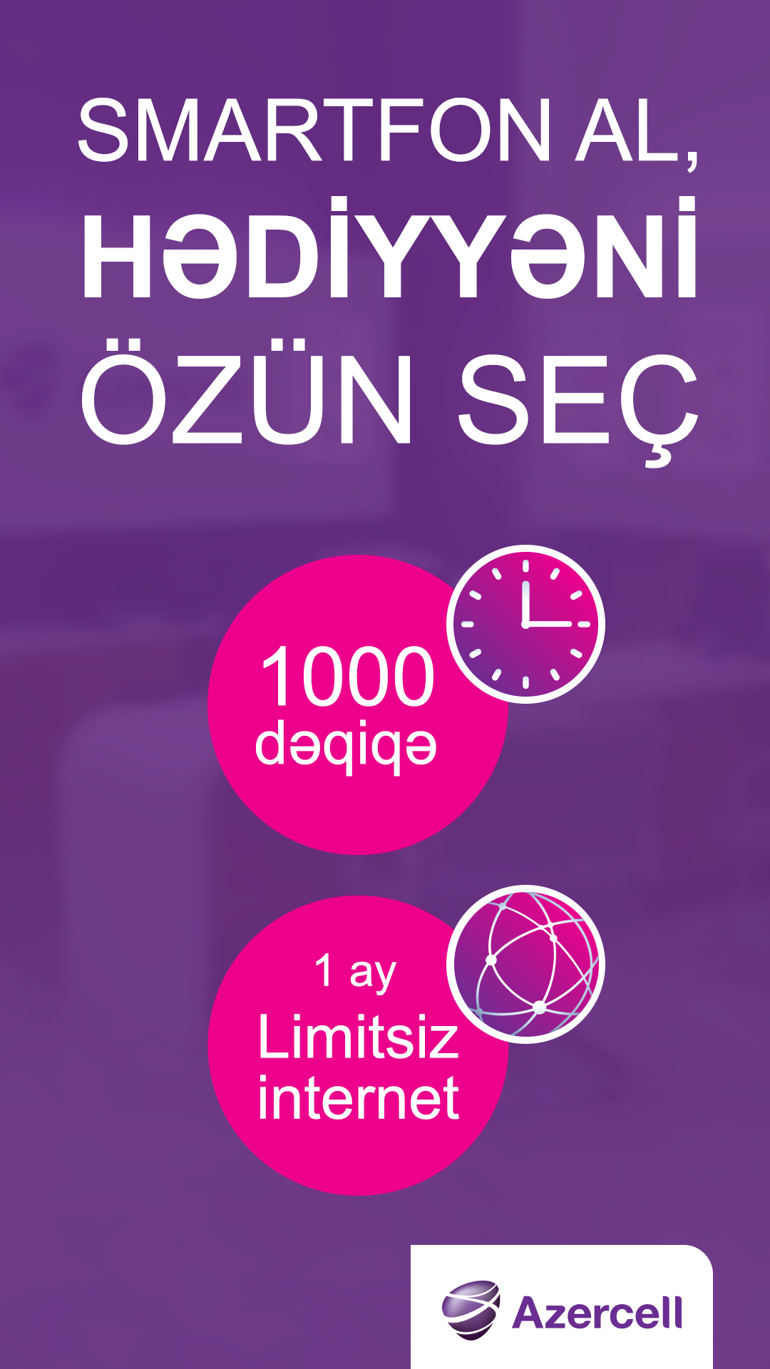 Azercell-in Eksklüziv mağazalarında hər telefon alana HƏDİYYƏ!