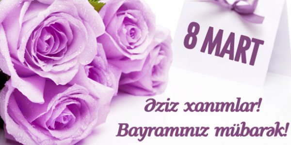 Bu gün Beynəlxalq Qadınlar Günüdür