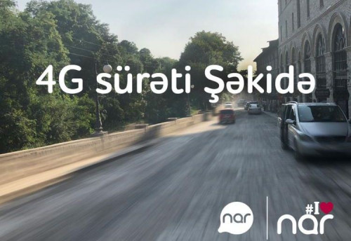 “Nar” Şəkidə 4G şəbəkəsini qurub