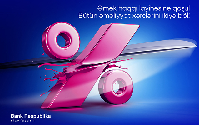 Bank Respublika “Xərcləri ikiyə böldük” kampaniyasına başlayır!