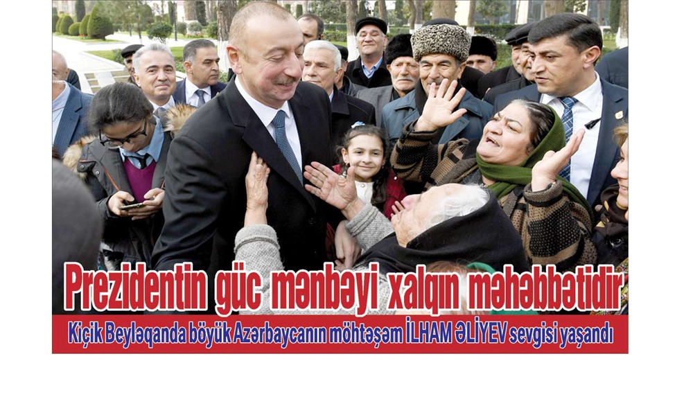 Prezidentin güc mənbəyi xalqın məhəbbətidir