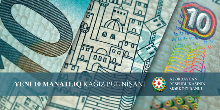 Azərbaycanda yeni 10 manatlıq belə olacaq - FOTO