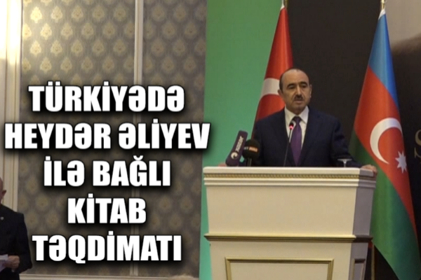 Ankarada ulu öndər Heydər Əliyevə həsr edilən kitabların təqdimatı olub - VİDEO