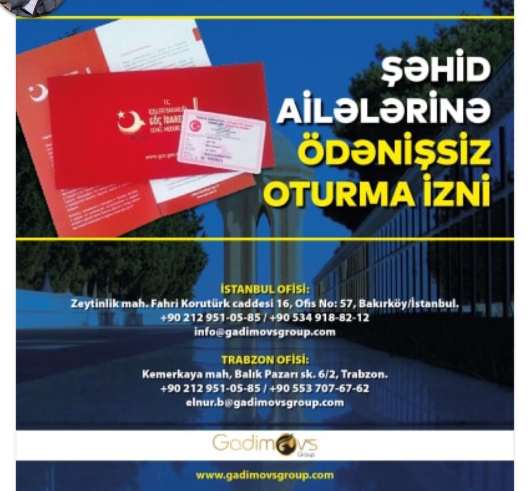 “Gadimovs Group” şəhid ailələri üçün Türkiyədə “oturma izni” xidmətini ödənişsiz həyata keçirəcək
