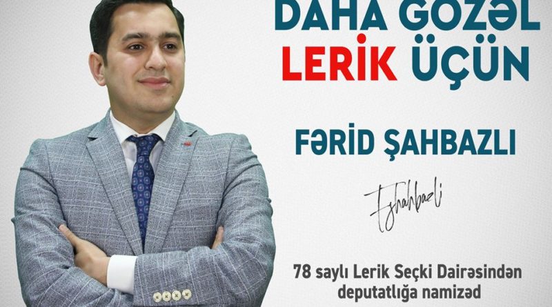 Fərid Şahbazlı leriklilərə müraciət etdi: “Deputatın qəbul günü” anlayışını birlikdə yox edəcəyik!