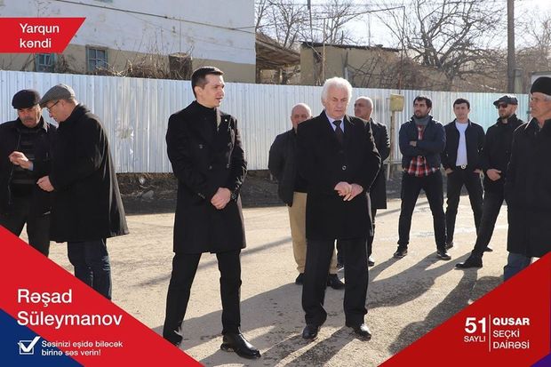 Rəşad Süleymanov: “Heç bir millət vəkilinə ehtiyac yoxdur ki, su, elektrik və ya qaz xətti çəksin” - FOTO