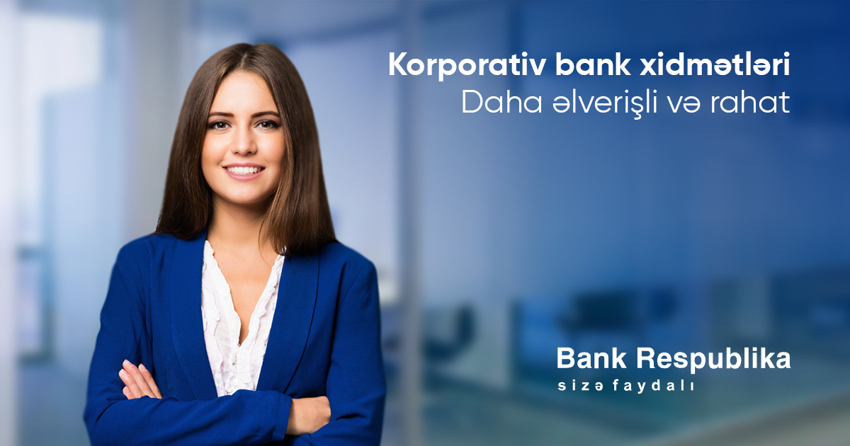 Bank Respublika korporativ müştərilər üçün xidmətləri pulsuz etdi