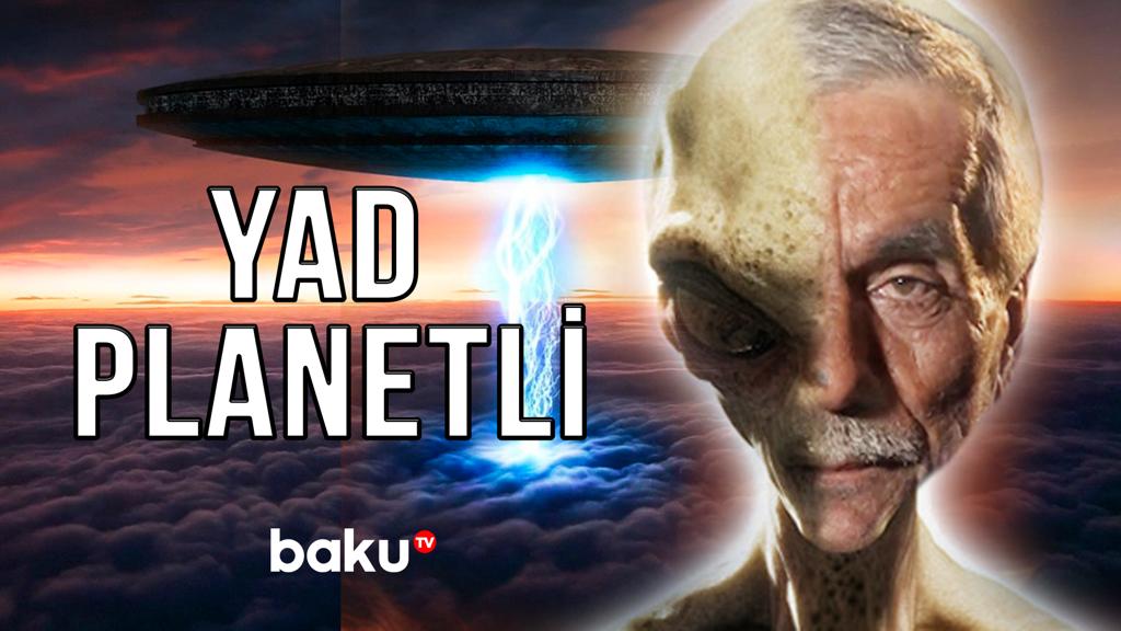 Yadplanetlilər tərəfindən oğurlanan 69 yaşlı Salman Cavadov - VİDEOMÜSAHİBƏ